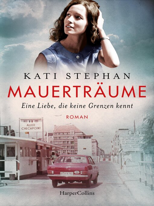 Title details for Mauerträume by Kati Stephan - Wait list